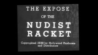 The Expose of the Nudist Racket (1938)