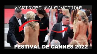 Festival de Cannes wardrobe malfunctions 2022