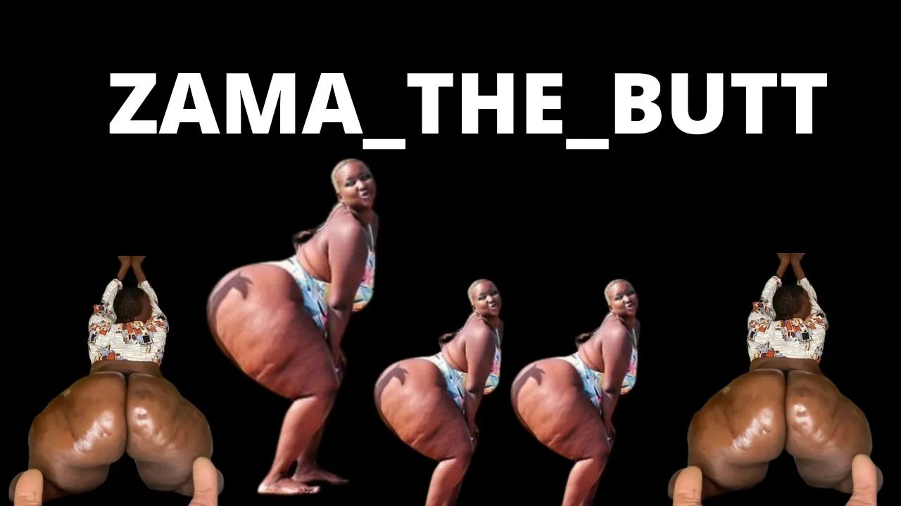 Zama_the_butt xxx