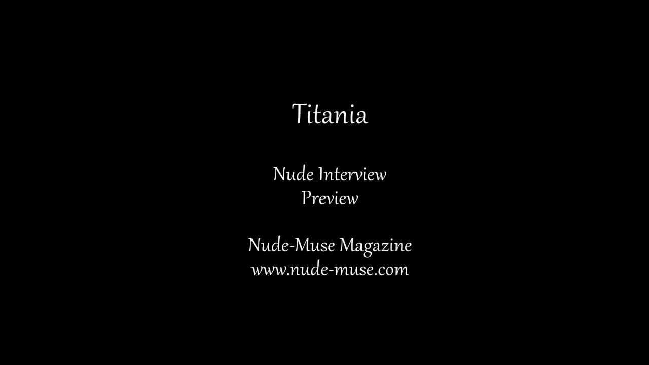 "Nudist Model Interview Titania talks about Nudism and modelling - 18+" - YTboob