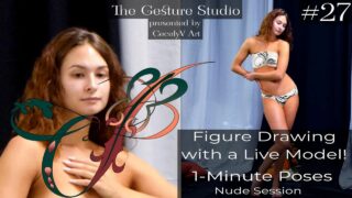 Figure Drawing Live (Nude) Model |The Gesture Studio |Session #27