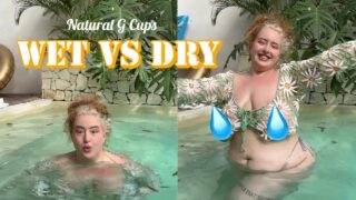 Dry vs Wet with nips popping out