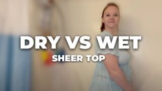 Dry vs Wet Review of Form and Function of A Sheer Blue Top  | Natural Mom Body