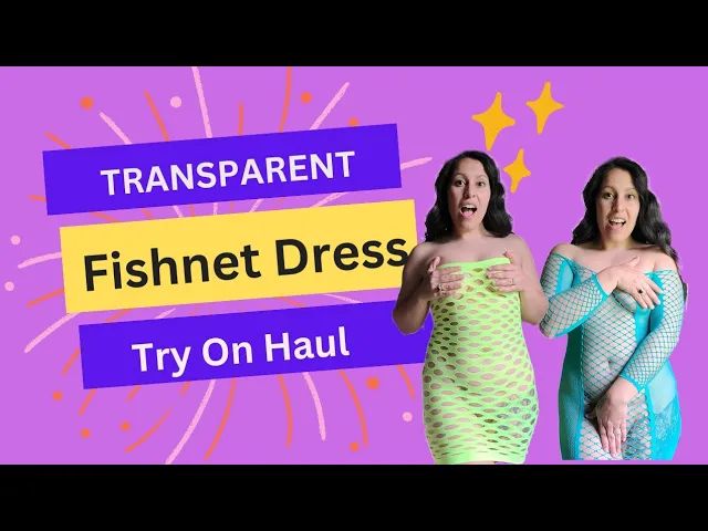 4K TRANSPARENT Fishnet Dress Try On With Mirror View On An All NATURAL