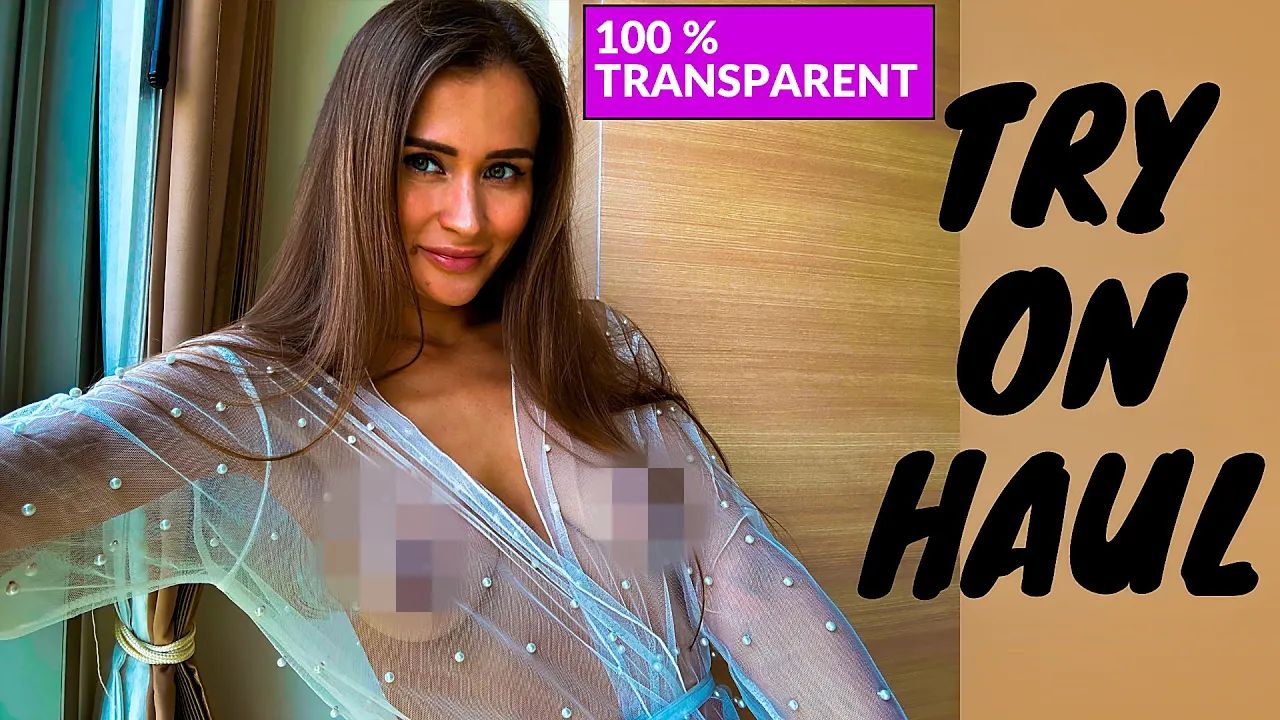 4K Transparent Try On Haul With Amy YTboob 