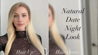Natural Date Night Look | Hair Up Vs Down