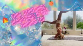 YOGA, stretching & HEADSTANDS in SEE-THROUGH TOP! – AlicesJungalo Yoga Channel