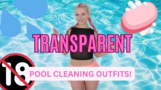 CGetsNakey TRANSPARENT Pool Cleaning Outfits Haul from 1:26