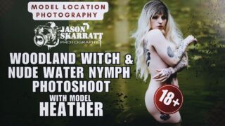 Location Photography – Woodland Witch & Water Nymph Nude Photoshoot with Heather (18+) 18;46