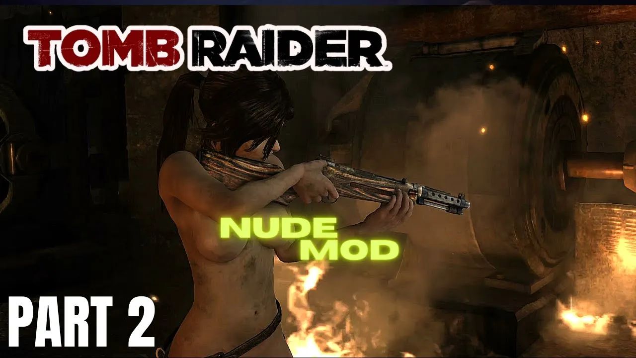 Tomb Raider – Nude Mod – Playthough Part 2