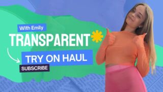 Quick Transparent Try on Haul with Emily | 0:00 no bra or panties whole video, tits easier to see