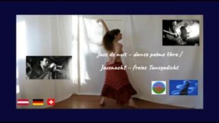 Jazz de Nuit-poème dansé+chanté/Jazznacht-getanztes+gesungenes Gedicht-Liberté d”Art/Freiheit Kunst. Topless @3:20, naked @5:08