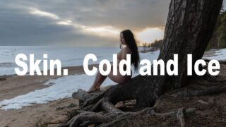 Skin. Cold and Ice